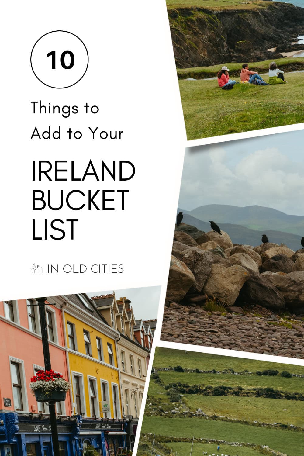 From walking the Cliffs of Moher to exploring brightly colored towns to experiencing atmospheric ruins and more, here are 10 things to add to your Ireland bucket list.