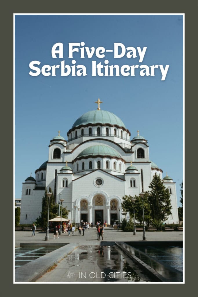 Discover how to spend five days in Serbia with this itinerary. You'll explore vibrant Belgrade, see beautiful Subotica, tour a historic fortress, and more.