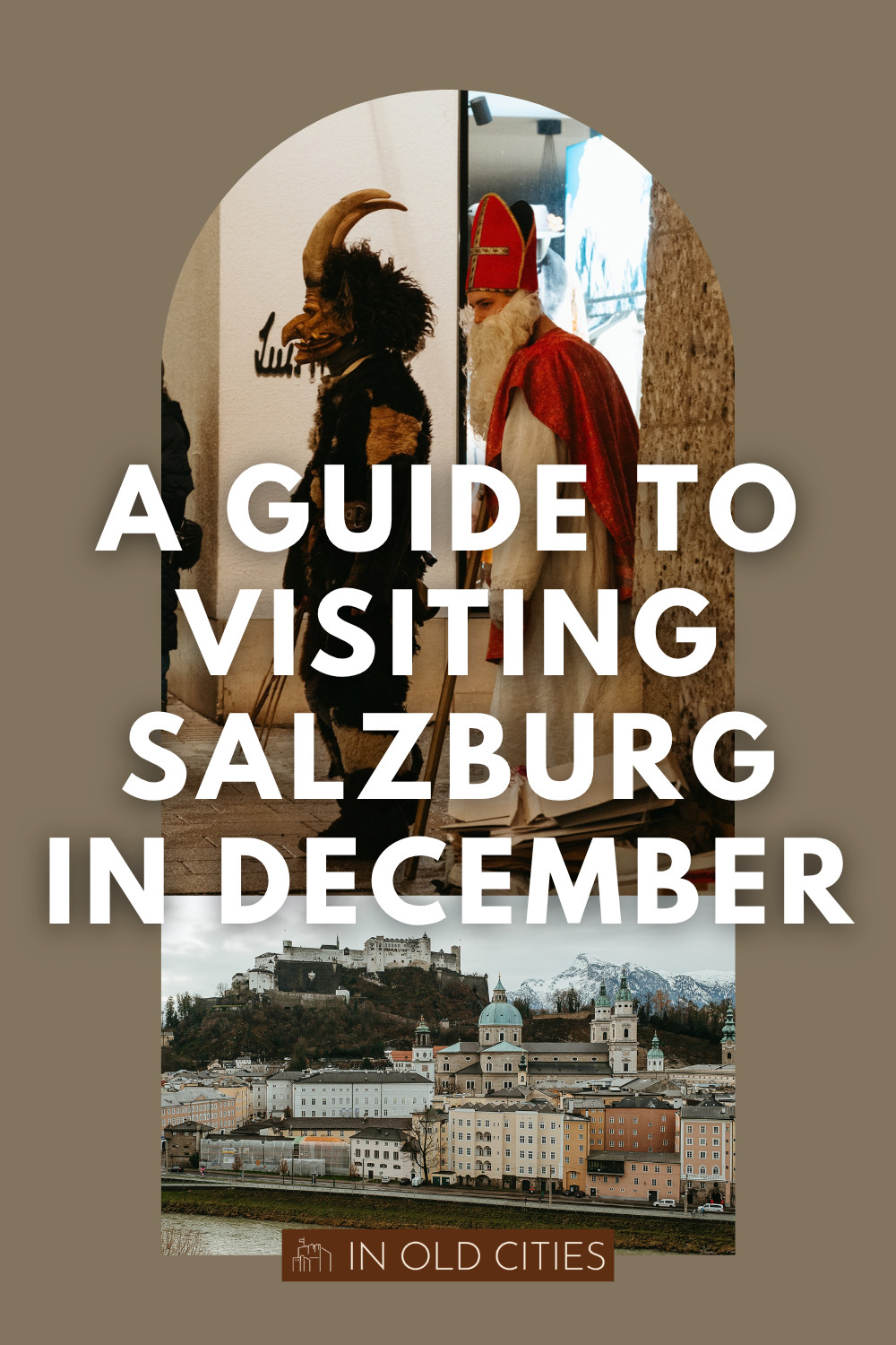 From what to do to where to stay to what to pack and more, here's what to know about visiting Salzburg in December.